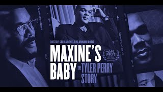 Watch Maxines Baby The Tyler Perry Story New Documentary  FULL MOVIE [upl. by Zetnahs61]