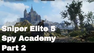 Sniper Elite 5 Spy Academy Part 2 no commentary [upl. by Scot4]