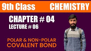 Polar amp NonPolar Covalent Bond  Class 9th Chemistry  Unit  04 Structure of Molecules Lec  06 [upl. by Cavit909]