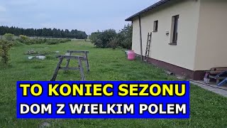 Dom z Wielkim Polem i Wielki Remont Domu w 2 Miesiące To Koniec Sezonu w Ogrodzie infouprawa Dzięki [upl. by Ardnak235]