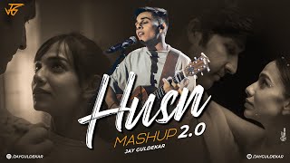 HUSN Mashup 20  Jay Guldekar  Anuv Jain  Aise Kyun  Choo Lo [upl. by Dlorrej]