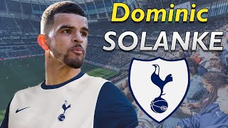 DOMINIC SOLANKE ● WELCOME TO TOTTENHAM HOTSPUR 2024 ⚪ [upl. by Krahmer]