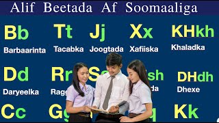 Alif Beetada Af Soomaaliga  SOMALI ALPHABETS [upl. by Yolanda]