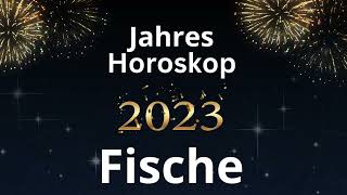 Jahreshoroskop  Fische  2023 [upl. by Aniratac626]