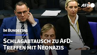 Schlagabtausch im Bundestag zu AfDTreffen mit Neonazis  AFP [upl. by Encratis]