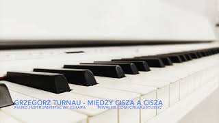 Grzegorz Turnau  Między ciszą a ciszą  piano instrumental podklad muzyczny karaoke by Chiara [upl. by Akirdna501]