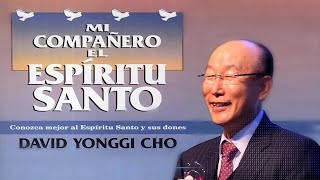 Audiolibro MI COMPAÑERO EL ESPIRITU SANTO David Yonggi Cho [upl. by Hathcock]