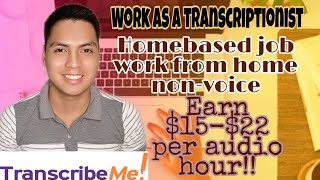 Be A Transcriptionist And Earn 1522 Per Audio Hour  Transcribe Me  HomebasedNonvoice  Eng Sub [upl. by Latterll]