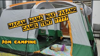 Tutorial Cara Pasang Camel Tent saiz L  Mudah dan Cepat  Senang Pergi Camping [upl. by Nujra]