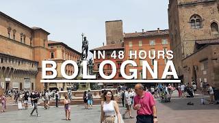 BOLOGNA IN 48 HOURS Capital of Italys EmiliaRomagna region [upl. by Joash740]