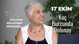 17 Ekim Koç Burcunda Dolunayın 5 Büyük Sırrı [upl. by Johnath]