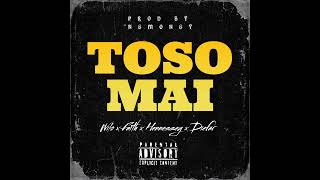 TOSO MAI feat Wilo Faith Hennessey amp Diefar Prod by Nemoney [upl. by Dorothea]