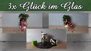 Glücksbringer DIY  3 x Glück im Glas  Silvesterdeko  Frohes neues Jahr  Viel Glück [upl. by Weisbrodt]