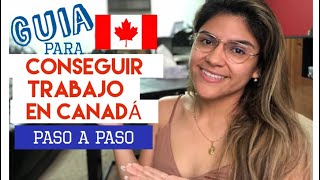 📣Cómo conseguir TRABAJO desde afuera de CANADÁ🇨🇦Consigue una oferta laboral ASÍ🚨 PASO A PASO [upl. by Leuqram]