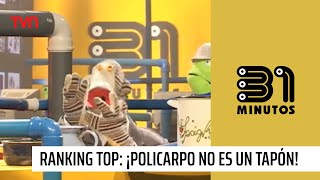 Ranking Top ¡Policarpo no es un tapón  31 Minutos [upl. by Sacttler]