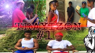 TRAYIZON ÉPISODE 1 [upl. by Candace]