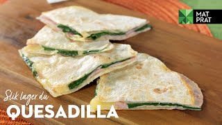 Quesadilla  MatPrat [upl. by Alyt]