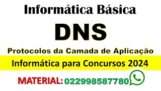 DNS  Domain Name System  Informática para Concursos 2024  Protocolos da Camada de Aplicação [upl. by Naejarual]