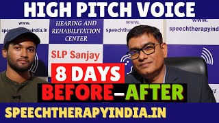 High Pitch Voice Treatment Before and After  AIIMS Delhi Alumnus  slpsanjaykumar  Within 8 Days [upl. by Teodor327]