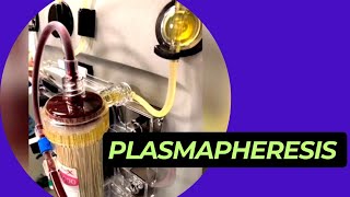 What is Plasmapheresis  How Plasmapheresis works [upl. by Adeuga]