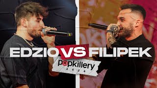 EDZIO vs FILIPEK  Bitwa specjalna POPKILLERY 2024 [upl. by Cardinal245]