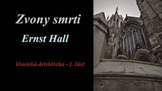 MLUVENÉ SLOVO Hall Ernst  Zvony smrti 1díl DETEKTIVKA [upl. by Desmond675]