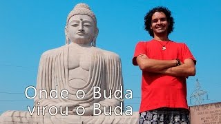 A CIDADE ONDE o BUDA virou o Buda  BODHGAYA  EP 13 [upl. by Enrobialc]