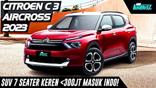 SUV 7 SEATER Sekeren Ini DIBAWAH 300JT Avanza amp HRV Jd MAHAL Citroen C3 Aircross Masuk Indonesia [upl. by Gudren]