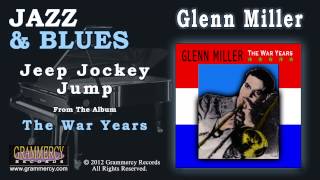 Glenn Miller  Jeep Jockey Jump [upl. by Issy]