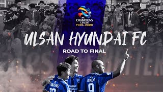 ACL2020 Road To Final  Ulsan Hyundai FC [upl. by Zertnom]