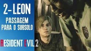 Resident Evil 2 Leon  A 2 Passagem para o Subsolo PS4 Pro [upl. by Braunstein]