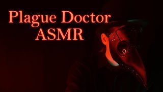 Plague Doctor ASMR  Housecall [upl. by Sibyls]