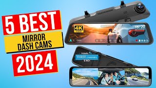 Best Mirror Dash Cams In 2024  Top 5 Mirror Dash Cams [upl. by Aurita]