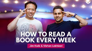 How To Read A Book A Week  Vishen Lakhiani amp Jim Kwik [upl. by Dustin]