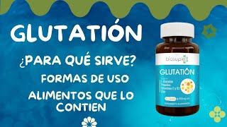 Glutatión Qué es Para qué sirve Formas de tomarlo Alimentos que lo contienen Cómo aumentarlo [upl. by Adnohsat]