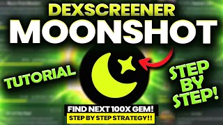 🔥How To Make 100000 Daily With MOONSHOT By DEXScreener TUTORIAL  Vs PUMPFUN  SECRET STRATEGY [upl. by Nivanod]