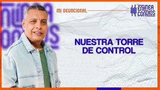 NUESTRA TORRE DE CONTROL 📺 Martes14Noviembre2023 En Línea Con Dios [upl. by Aiksas]