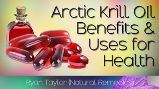 Krill Oil Benefits and Uses [upl. by Eirrahs]