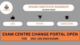 EXAM CENTRE CHANGE PORTAL OPEN FOR DECJAN2025 EXAMS [upl. by Frayne768]