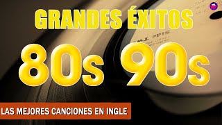 Las Mejores Canciones De Los 80 y 90  Clasicos De Los 80 y 90  Grandes Éxitos 80s [upl. by Atiral]