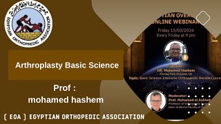 Arthroplasty Basic Science DrMohamed Hashem [upl. by Ynoyrb892]