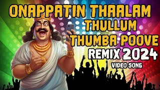 Onapattin Thalam Thullum Thumba poove remix  Edited Version   ഓണപ്പട്ടിൻ താളം തുള്ളും remix2024 [upl. by Bohlen]