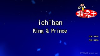 【カラオケ】ichiban  King amp Prince [upl. by Noel562]