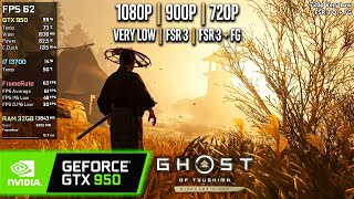 GTX 950  Ghost of Tsushima  1080p 900p 720p  FSR 3 FG [upl. by Sillaw]