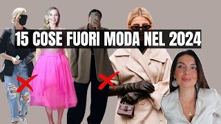 TENDENZE MODA SUPERATE 15 cose che non vanno più di moda nel 2024 [upl. by Beatty881]