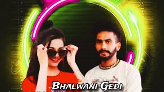 Bhalwani Gedi  Yuvrajmusicx  Anisha Thakur  jass dhillon top5 bhalwanigedi [upl. by Romney]