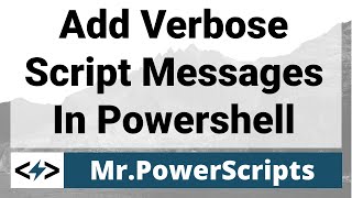 Add progress messages to Powershell scripts with WriteVerbose [upl. by Coben]