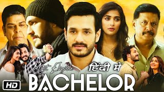 Most Eligible Bachelor Full HD Movie Hindi Dubbed  Akhil Akkineni  Pooja Hegde  Review amp Story [upl. by Tenrag]