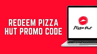 How To Redeem Pizza Hut Promo Code 2024 FULL GUIDE [upl. by Presber]