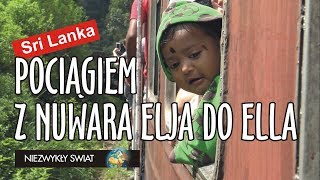 Niezwykly Swiat 4k  Sri Lanka  Pociągiem z Nuwara Elija do Ella [upl. by Lukin]